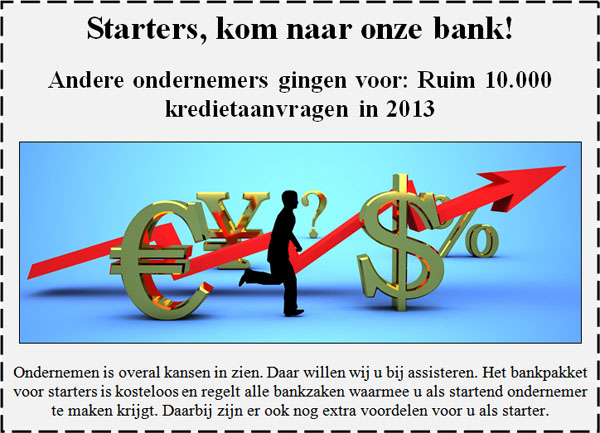 Advertentie van De Bank: krediet voor (startende) ondernemers.